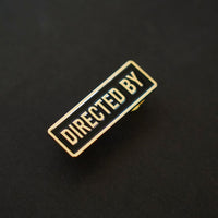 Directed By Credit Enamel Pin side