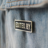 Edited By Credit Enamel Pin worn